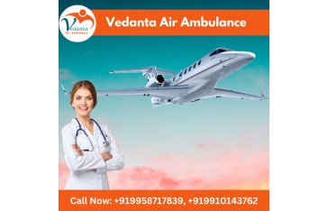Choose Vedanta Air Ambulance in Patna with Advanced Medical System