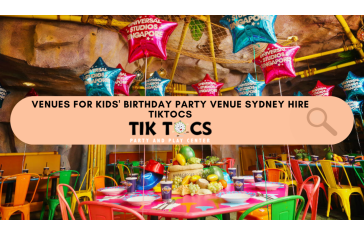 Kids Party Venues in Sydney Visit Now Tiktocs