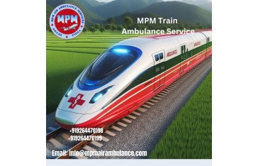 Obtain MPM Train Ambulance Service In Lucknow With Advance CCU Modern Machine