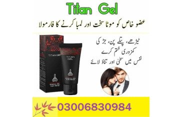 Original Titan Gel in Pakistan  -  03006830984