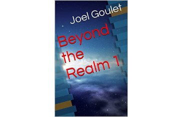 Beyond the Realm novel series by Joel Goulet