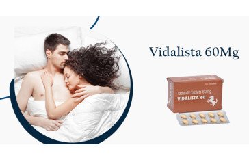 Take Advantage Of The Best ED Solution With Vidalista 60 Mg