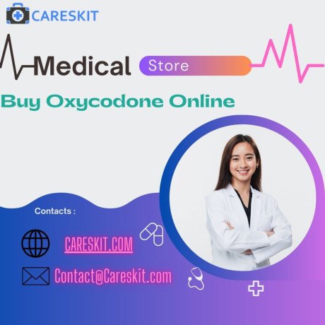 how-to-buy-oxycodone-online-legally-easy-opioids-medication-at-careskit-nebraska-usa-big-0