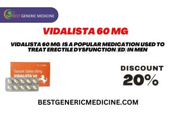 Vidalista 60 mg tablet solution for erectile dysfunction