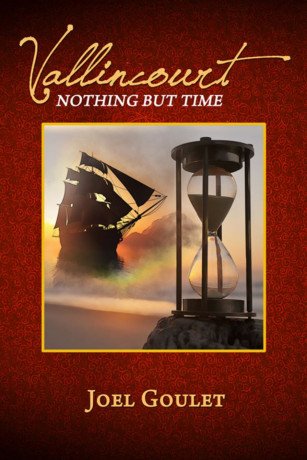 vallincourt-nothing-but-time-a-novel-by-joel-goulet-big-0